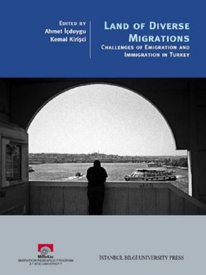 cover image of Land of Diverse Migrations Challenges of Emigration and Immigration In Turkey